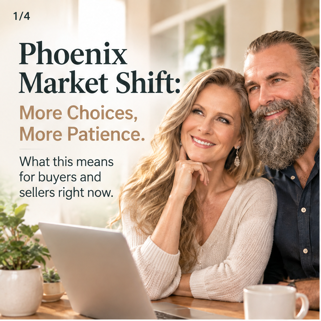 Phoenix Market Shift: More Choices, More Patience